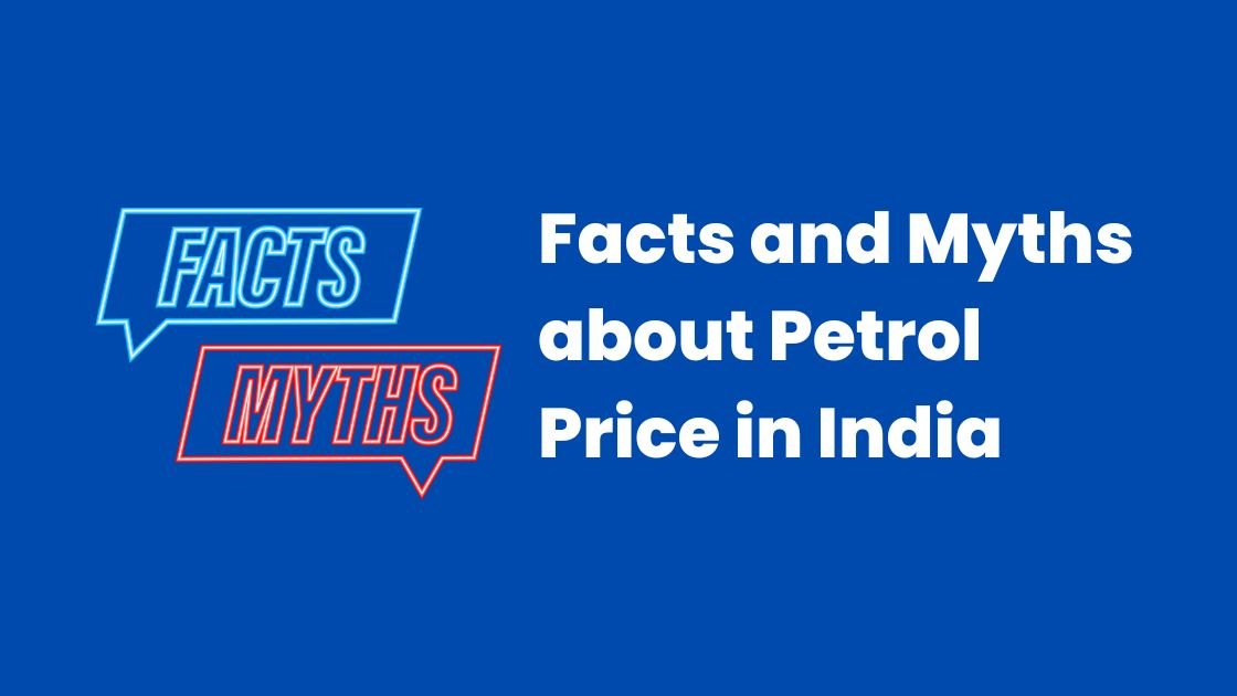 Myths and Facts about Petrol Prices